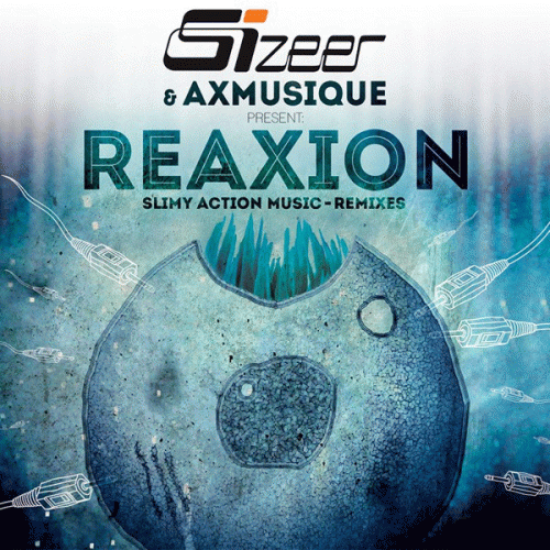 Reaxion - Slimy Action Music - Remixes